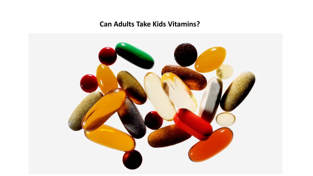 Can Adults Take Kids Vitamins? Food & Kitchen